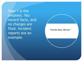 Police Report Types Four Types of Police Reports | PPTX