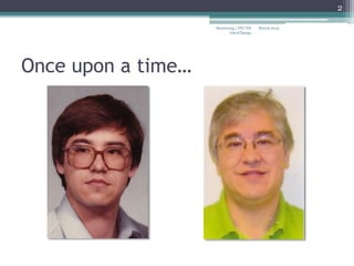 Once upon a time…
March 2015Mentoring | STC NE
InterChange
2
 