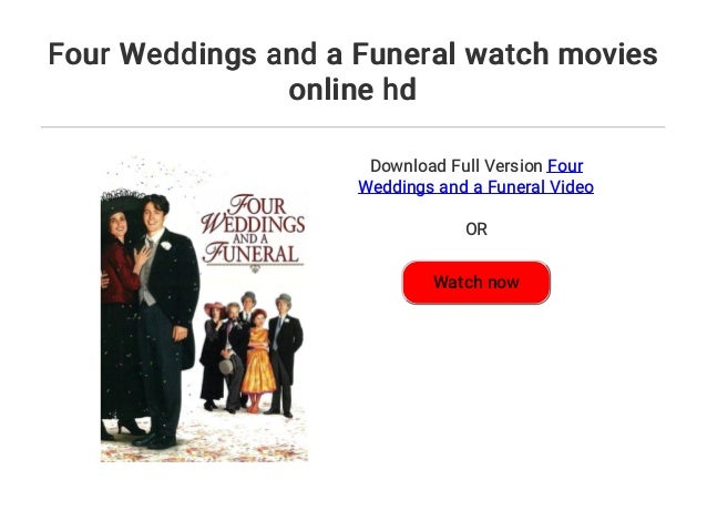 Four Weddings And A Funeral Watch Movies Online Hd