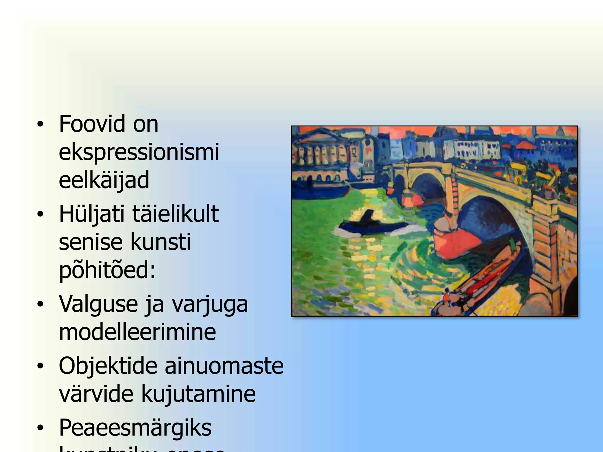 Fovism Ja Ekspressionism PPTX fovism-ja-ekspressionism-pptx