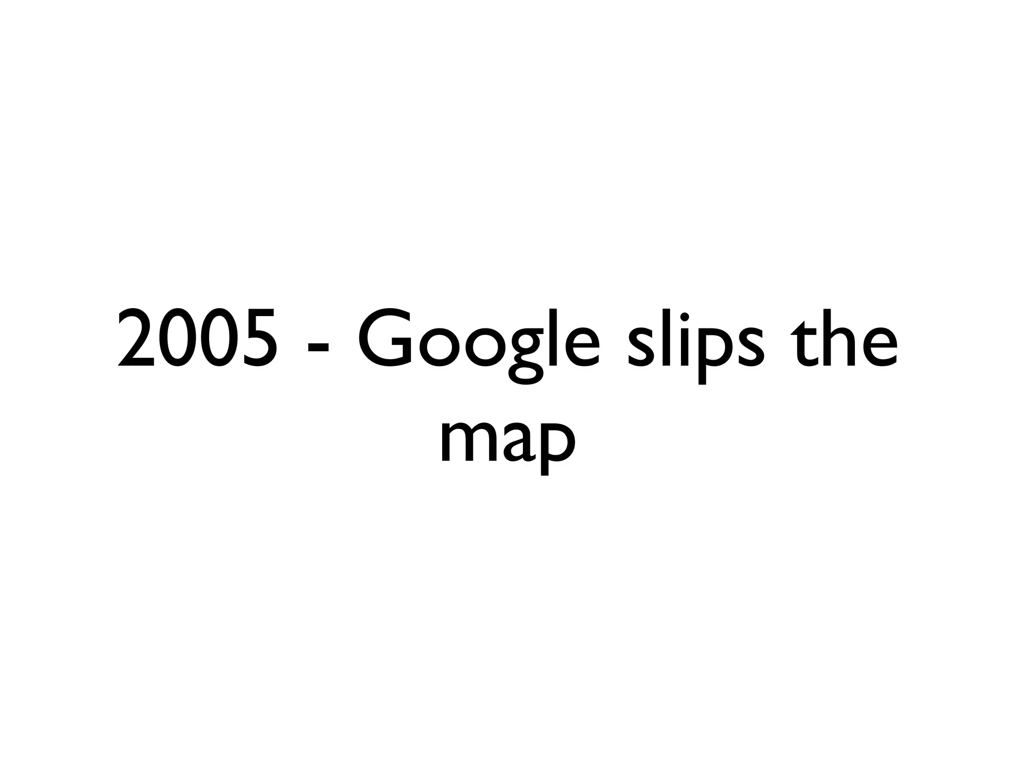 Beyond Google Maps - FOWA 2008 London