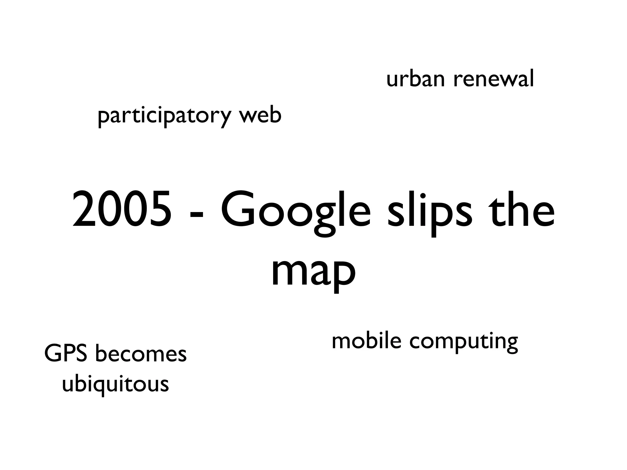 Beyond Google Maps - FOWA 2008 London