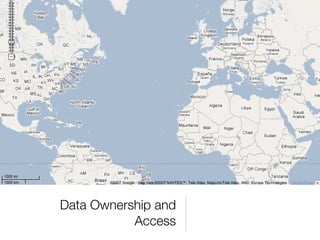Data Ownership and
           Access
 