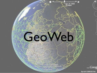 Web Aligned   http://highearthorbit.com/a-proposal-georss-kml
 