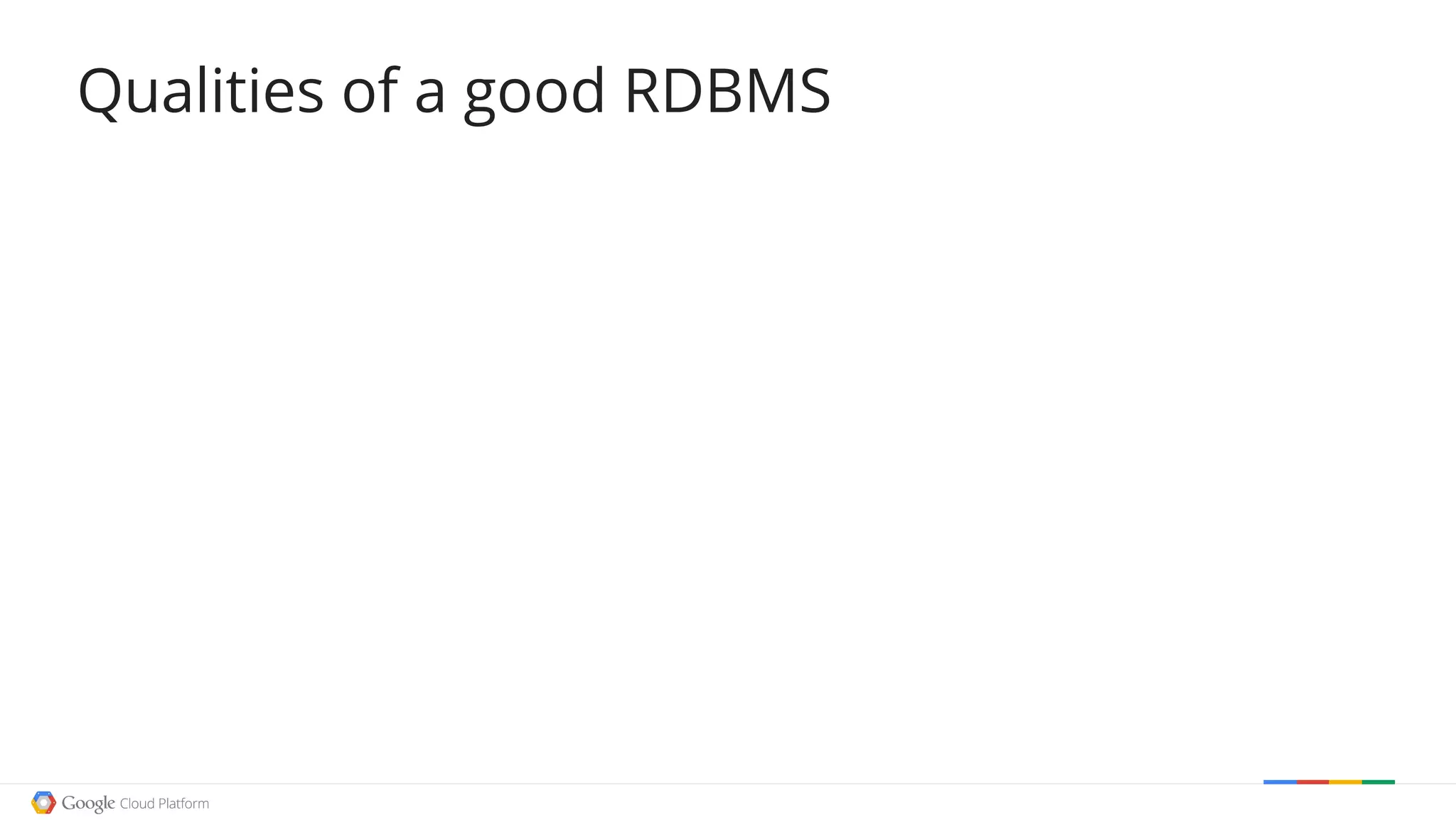 Qualities of a good RDBMS
 