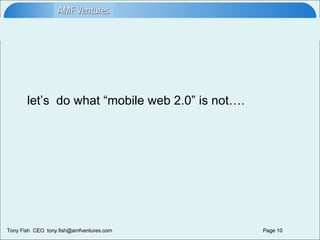 let’s  do what “mobile web 2.0” is not…. 