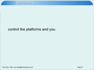 control the platforms and you 