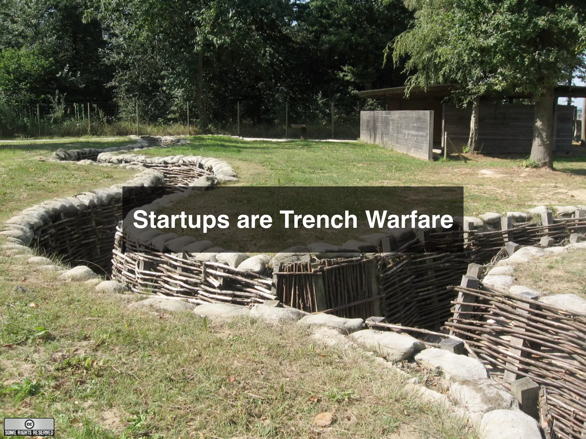 Startups are Trench Warfare
 