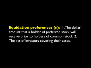 preferred stock (n): 1. Stock that entitles
the holder to a ﬁxed dividend, whose payment
takes priority over that of commo...