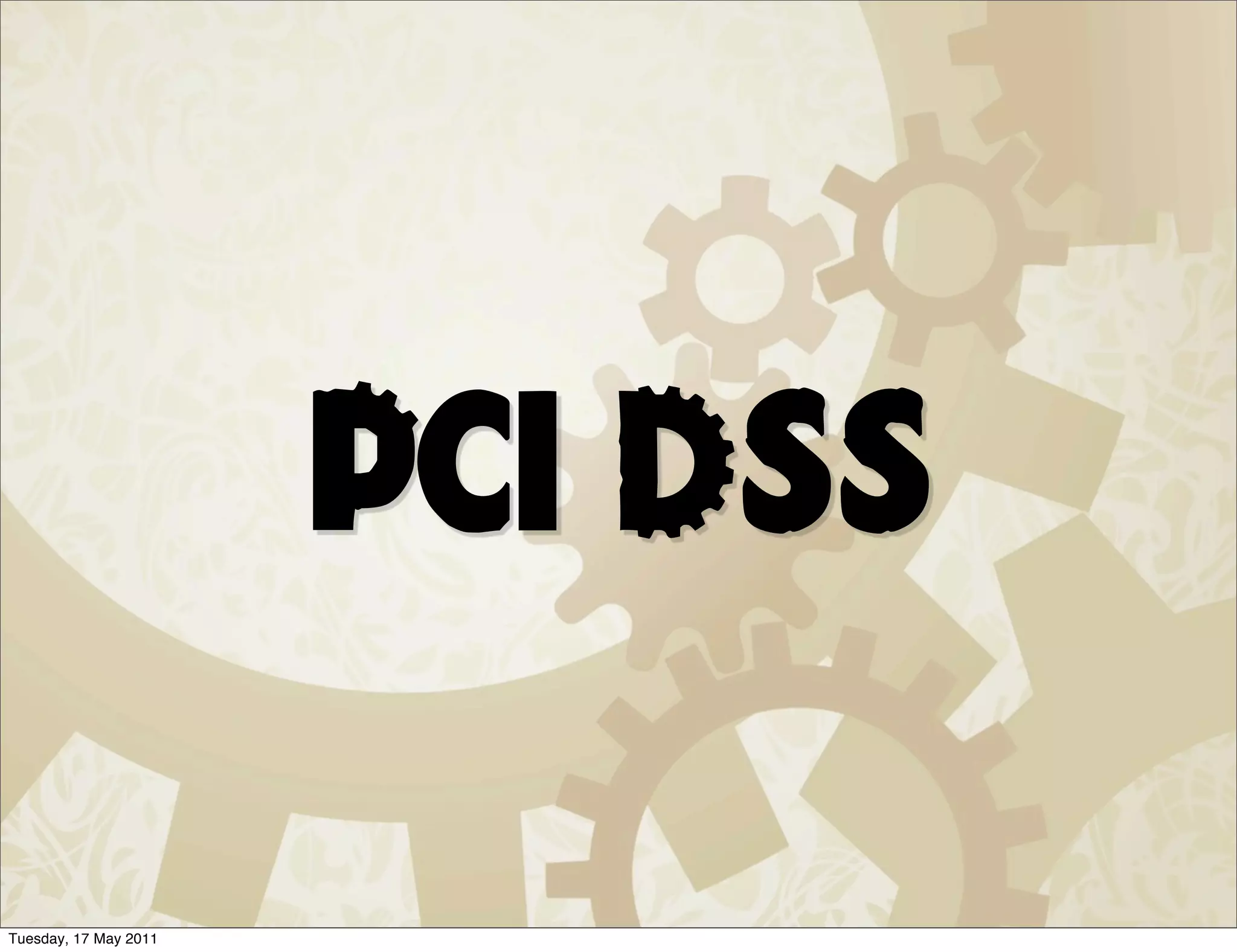 Pci Dss

Tuesday, 17 May 2011
 