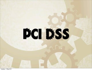 Pci Dss

Tuesday, 17 May 2011
 