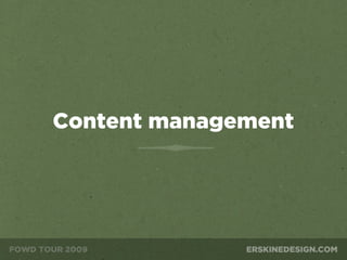 Content management
 