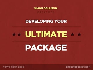 Developing Your Ultimate Package