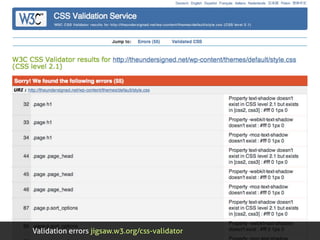 The CSS3 Validator could offer the option to ignore
vendor specific extensions


The CSS3 Validator could highlight vendor...