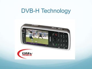 DVB-H Technology
 