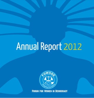 Annual Report 2012



                     1
 