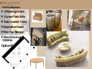 The Fox Residence Cabana Option B 2 Rocking Chairs Curved Teak Sofa Teak Cocktail Table Decorative Vases Pool Toy Storage Wood Carvings 