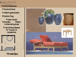 The Fox Residence Private Spa Double Chaise  Matching Side table Outdoor Rug Dark Cobalt Terracotta  Pottery in alternating sizes Hand Wove Basket for Towels  & accessories 