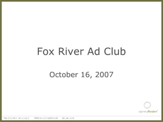 Fox River Ad Club Presentation