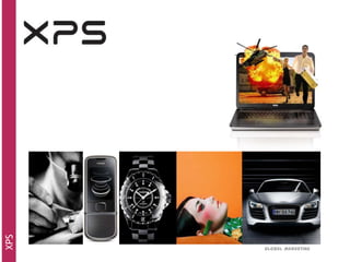 XPS




      Global Marketing
 
