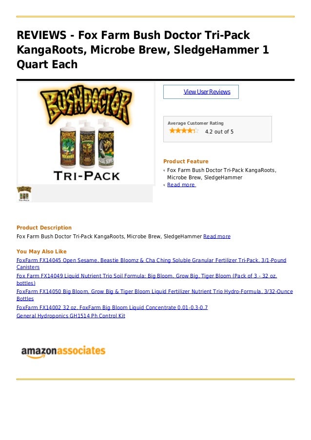 Fox farm bush doctor tri pack kanga roots, microbe brew, sledgehammer 1