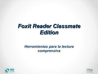 Foxit Reader Classmate Edition Herramientas para la lectura comprensiva 