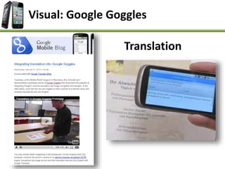 Translation
Visual: Google Goggles
 
