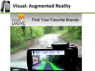 Visual: Augmented Reality
 