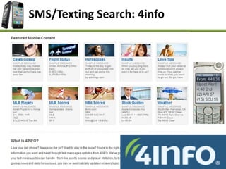 SMS/Texting Search: 4info
 