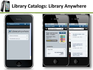 Library Catalogs: Library Anywhere
 