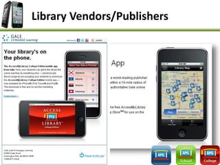Library Vendors/Publishers
 