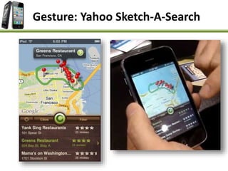 Gesture: Yahoo Sketch-A-Search
 
