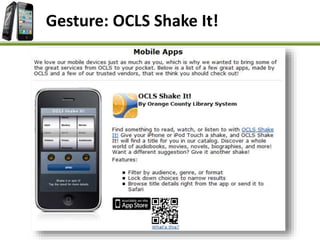 Gesture: OCLS Shake It!
 