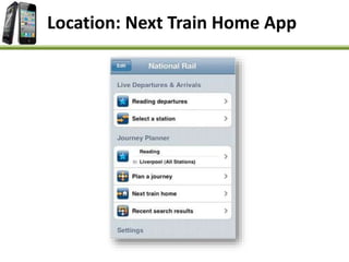 Location: Next Train Home App
 