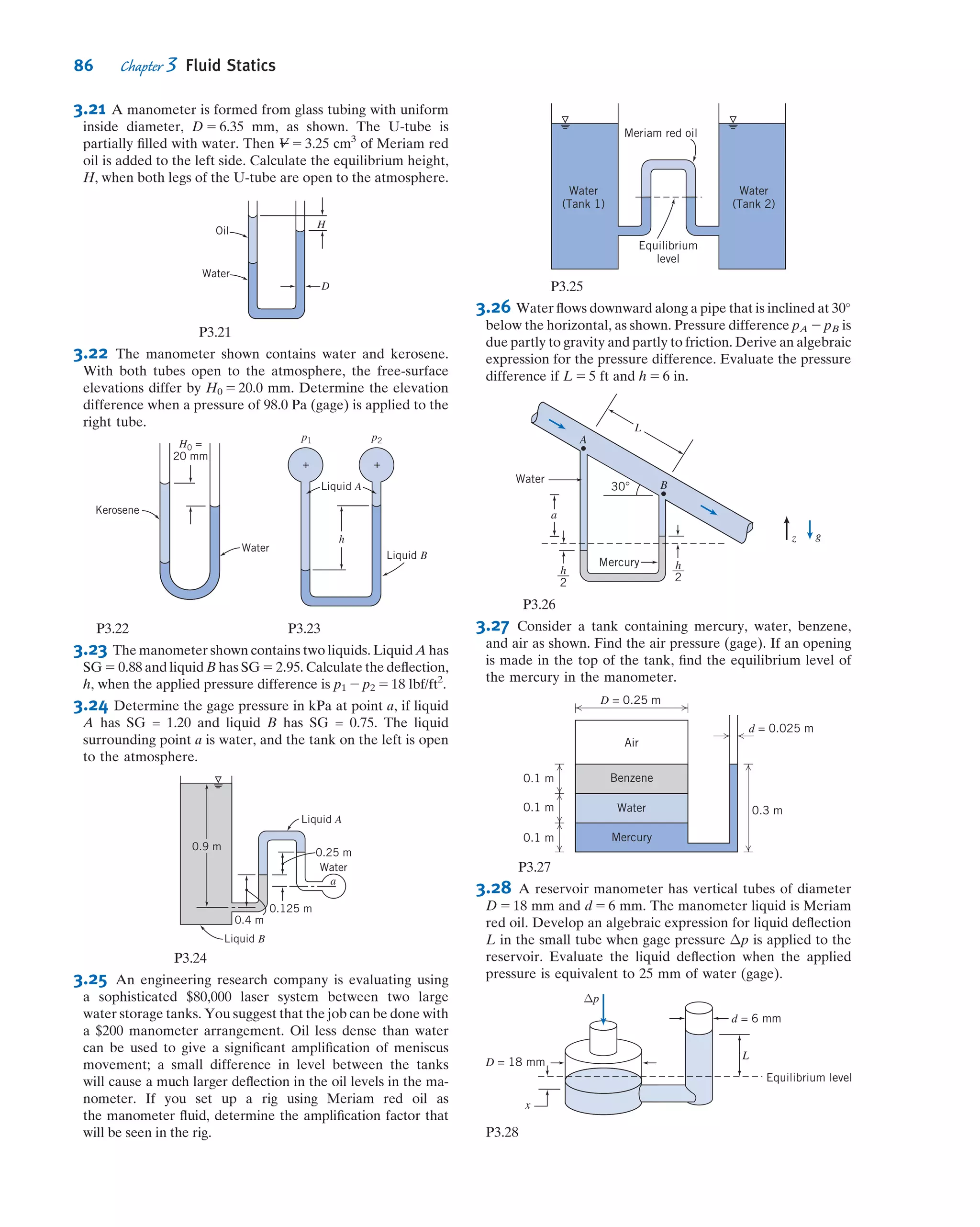 Note that in any event, yu . yc—the location of the force is always below the level of
the plate centroid. This makes sense—as Fig. 3.6 shows, the pressures will always be
larger on the lower regions, moving the resultant force down the plate.
A similar analysis can be done to compute xu, the x location of the force on the plate.
Taking the sum of the moments of the inﬁnitesimal forces dF about the y axis we obtain
xuFR 5
Z
A
x p dA ð3:12aÞ
We can express p as a function of y as before:
xuFR 5
Z
A
xp dA 5
Z
A
xð p0 1 ρghÞ dA 5
Z
A
ð p0x 1 ρgxy sin θÞ dA
5 p0
Z
A
x dA 1 ρg sin θ
Z
A
xy dA
The ﬁrst integral is xcA (where xc is the distance of the centroid from y axis). The second
integral is
R
A xy dA 5 Ixy. Using the parallel axis theorem, Ixy 5 Ixˆyˆ 1 Axc yc, we ﬁnd
xuFR 5 p0xcA 1 ρg sin θðIxˆyˆ 1 AxcycÞ 5 xcðp0 1 ρgyc sin θÞA 1 ρg sin θ Ixˆyˆ
5 xcðp0 1 ρghcÞA 1 ρg sin θ Ixˆyˆ 5 xcFR 1 ρg sin θ Ixˆyˆ
Finally, we obtain for xu:
xu 5 xc 1
ρ g sin θ Ixˆyˆ
FR
ð3:12bÞ
Equation 3.12b is convenient for computing xu when we include the ambient pressure
p0. If we have ambient pressure also acting on the other side of the surface we can
again use Eq. 3.10b with p0 neglected to compute the net force and Eq. 3.12b becomes
for this case
xu 5 xc 1
Ixˆyˆ
Ayc
ð3:12cÞ
Equation 3.12a is the integral equation for computing the location xu of the resultant
force; Eq. 3.12b can be used for computations when we are interested in the force on
the submerged side only; Eq. 3.12c is useful when we have p0 on the other side of the
surface and we are interested in the net force.
In summary, Eqs. 3.10 through 3.12 constitute a complete set of equations for com-
puting the magnitude and location of the force due to hydrostatic pressure on any sub-
mergedplanesurface.Thedirectionoftheforcewillalwaysbeperpendiculartotheplane.
We can now consider several examples using these equations. In Example 3.5 we
use both the integral and algebraic sets of equations.
Example 3.5 RESULTANT FORCE ON INCLINED PLANE
SUBMERGED SURFACE
The inclined surface shown, hinged along edge A, is 5 m wide. Determine the
resultant force, FR, of the water and the air on the inclined surface.
Given: Rectangular gate, hinged along A, w 5 5 m.
Find: Resultant force, FR, of the water and the air on the gate.
D = 2 m
A
L = 4 m30°
72 Chapter 3 Fluid Statics
 