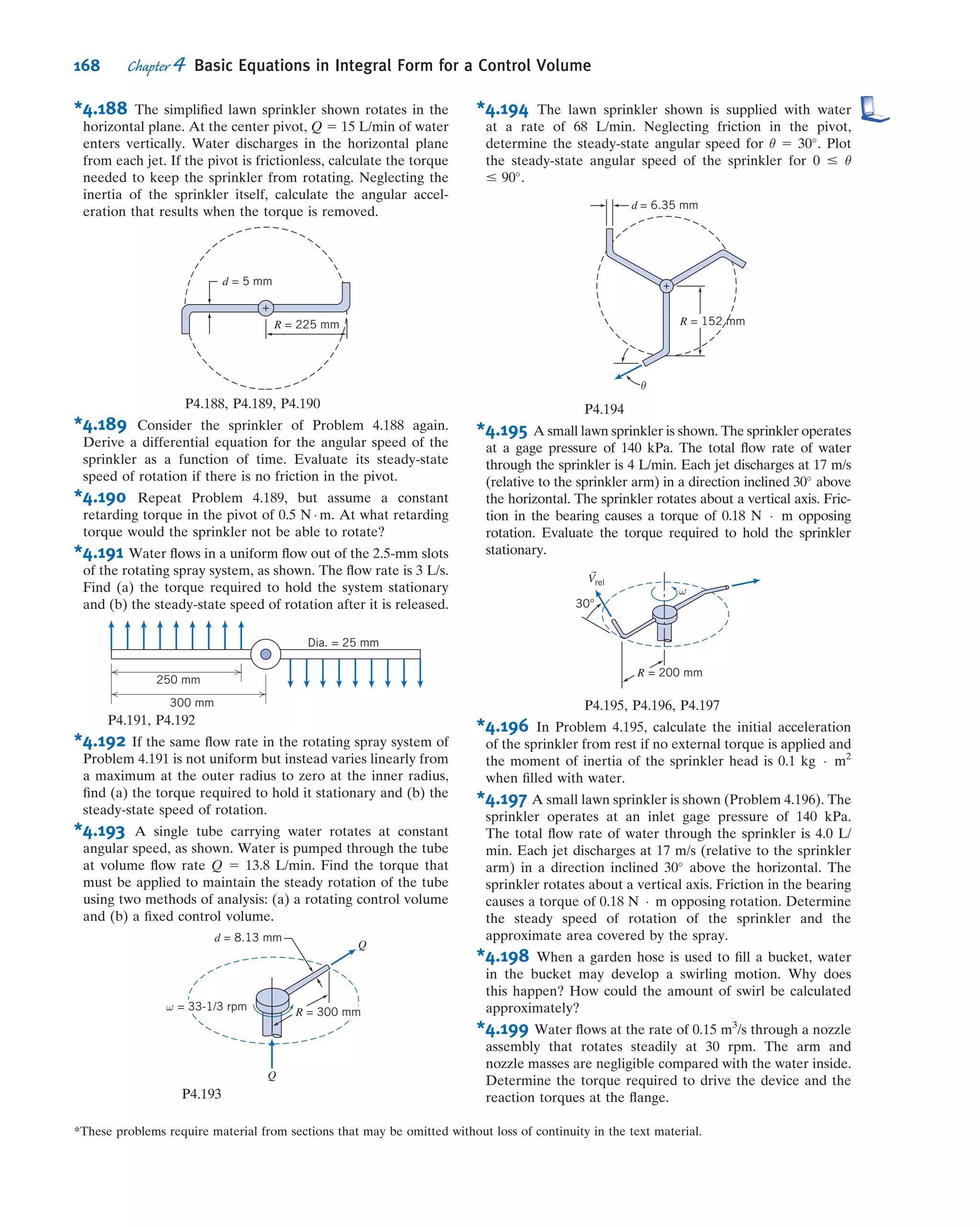4.9 The Second Law of Thermodynamics
Recall that the system formulation of the second law is
dS
dt

system
$
1
T
_Q ð4:5aÞ
where the total entropy of the system is given by
Ssystem 5
Z
MðsystemÞ
s dm 5
Z
V---ðsystemÞ
s ρ dV--- ð4:5bÞ
To derive the control volume formulation of the second law of thermodynamics, we set
N 5 S and η 5 s
The term dM/dt may be evaluated from continuity:
Governing equation:
@
@t
Z
CV
ρdV--- 1
Z
CS
ρ ~V Á d ~A 5 0
dM
dt
1 ð2ρVAÞ 5 0 or
dM
dt
5 _m
Substituting in Eq. 1 gives
u _m 1 Mcv
dT
dt
5 u _m 1 RT _m
or
_m 5
McvðdT=dtÞ
RT
5
ρV---cvðdT=dtÞ
RT
ð2Þ
But at t 5 0, ptank 5 100 kPa (gage), and
ρ 5 ρtank 5
ptank
RT
5 ð1:00 1 1:01Þ105 N
m2
3
kg Á K
287 N Á m
3
1
293 K
5 2:39 kg=m3
Substituting into Eq. 2, we obtain
_m 5 2:39
kg
m3
3 0:1 m3
3 717
N Á m
kg Á K
3 0:05
K
s
3
kg Á K
287 N Á m
3
1
293 K
3 1000
g
kg
_m 5 0:102 g=s ß
_m
This problem illustrates use of the ﬁrst
law of thermodynamics for a control
volume. It is also an example of the
care that must be taken with unit con-
versions for mass, energy, and power.
146 Chapter 4 Basic Equations in Integral Form for a Control Volume
 