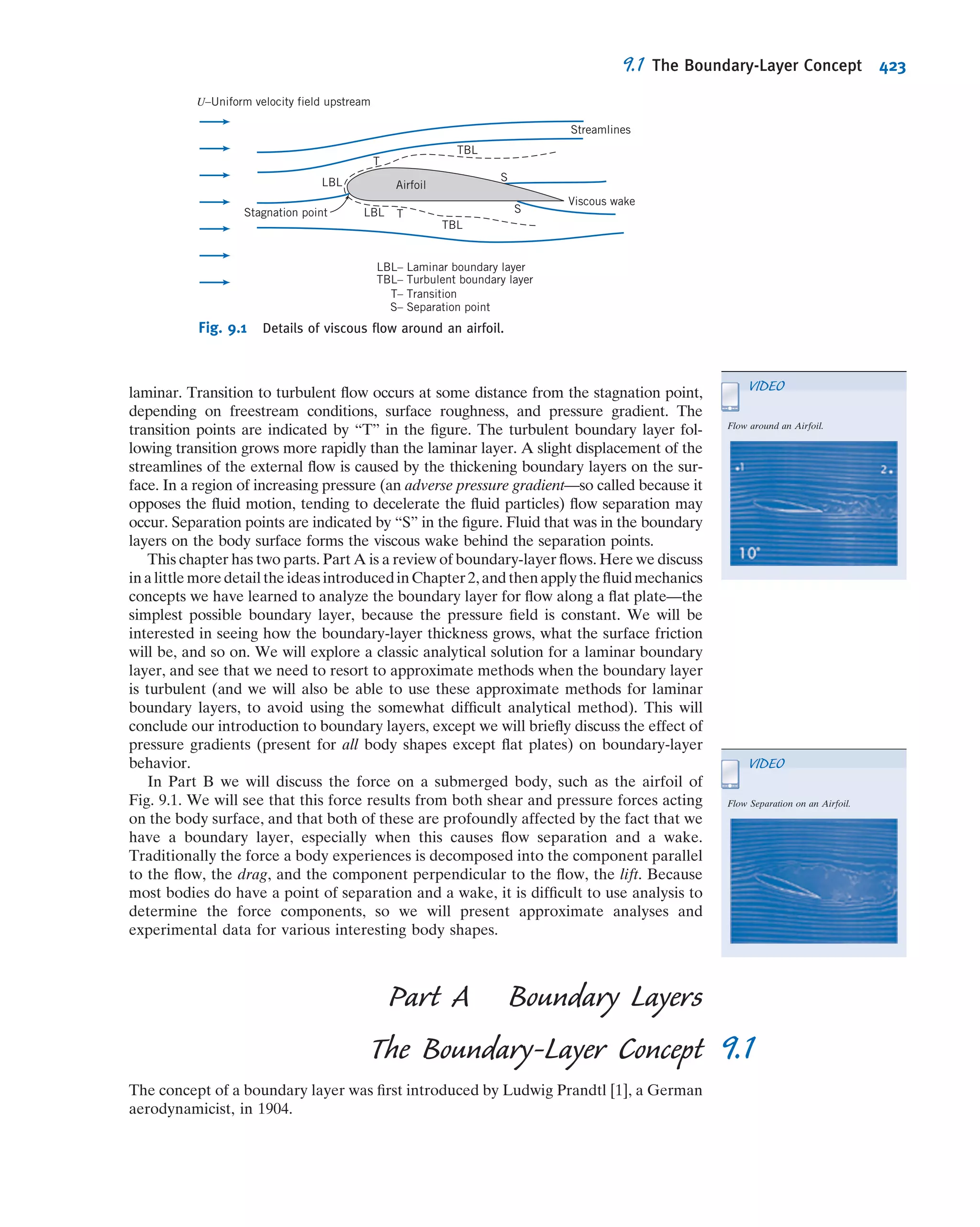 from sheet metal, they are commonly used in air conditioning, heating, and ventilating
applications. Extensive data on losses for air ﬂow are available (e.g., see [12, 19]).
Losses caused by secondary ﬂows increase rapidly for more extreme geometries, so
the correlations are not applicable to wide, ﬂat ducts, or to ducts of triangular or other
irregular shapes. Experimental data must be used when precise design information is
required for speciﬁc situations.
8.8Solution of Pipe Flow Problems
Section 8.7 provides us with a complete scheme for solving many different pipe ﬂow
problems. For convenience we collect together the relevant computing equations.
The energy equation, relating the conditions at any two points 1 and 2 for a single-
path pipe system, is
p1
ρ
1 α1
V
2
1
2
1 gz1
!
2
p2
ρ
1 α2
V
2
2
2
1 gz2
!
5 hlT
5
X
hl 1
X
hlm
ð8:29Þ
This equation expresses the fact that there will be a loss of mechanical energy
(“pressure,” kinetic and/or potential) in the pipe. Recall that for turbulent ﬂows α % 1.
Note that by judicious choice of points 1 and 2 we can analyze not only the entire pipe
system, but also just a certain section of it that we may be interested in. The total head
loss is given by the sum of the major and minor losses. (Remember that we can also
include “negative losses” for any pumps present between points 1 and 2. The relevant
form of the energy equation is then Eq. 8.49.)
Each major loss is given by
hl 5 f
L
D
V
2
2
ð8:34Þ
where the friction factor is obtained from
f 5
64
Re
for laminar flow ðRe , 2300Þ ð8:36Þ
or
1
ﬃﬃﬃ
f
p 5 22:0 log
e=D
3:7
1
2:51
Re
ﬃﬃﬃ
f
p
!
for turbulent flow ðRe $ 2300Þ ð8:37Þ
and Eqs. 8.36 and 8.37 are presented graphically in the Moody chart (Fig. 8.13).
Each minor loss is given either by
hlm
5 K
V
2
2
ð8:40aÞ
where K is the device loss coefﬁcient, or
hlm
5 f
Le
D
V
2
2
ð8:40bÞ
where Le is the additional equivalent length of pipe.
We also note that the ﬂow rate Q is related to the average velocity V at each pipe
cross section by
Q 5 π
D2
4
V
We will apply these equations ﬁrst to single-path systems.
8.8 Solution of Pipe Flow Problems 369
 