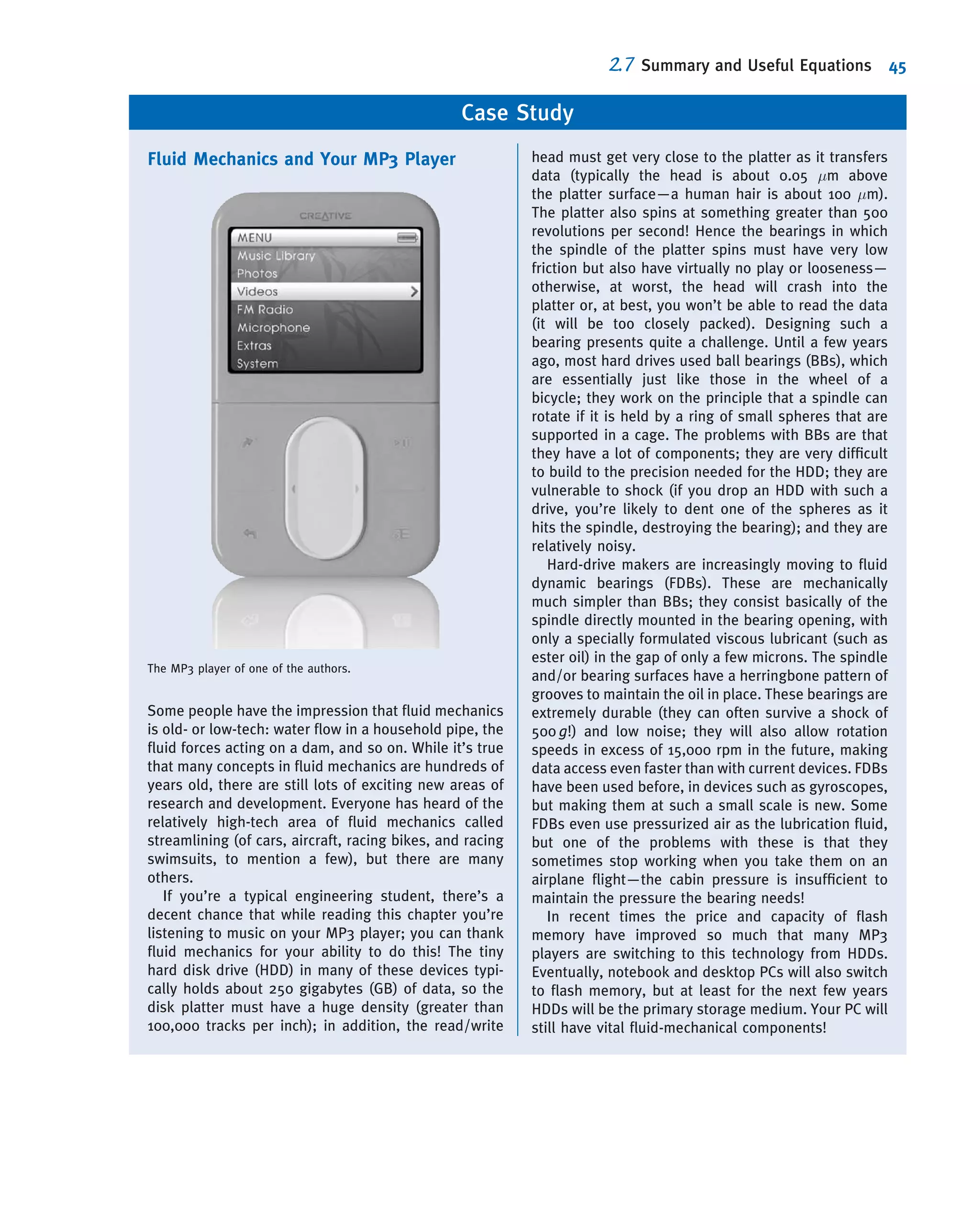 Example 2.3 ANALYSIS OF CAPILLARY EFFECT IN A TUBE
Create a graph showing the capillary rise or fall of a column of water or mercury, respectively, as a function of tube
diameter D. Find the minimum diameter of each column required so that the height magnitude will be less than 1 mm.
Given: Tube dipped in liquid as in Fig. 2.12.
Find: A general expression for Δh as a function of D.
Solution:
Apply free-body diagram analysis, and sum vertical forces.
Governing equation:
X
Fz 5 0
Assumptions: (1) Measure to middle of meniscus
(2) Neglect volume in meniscus region
Summing forces in the z direction:
X
Fz 5 σπD cos θ 2 ρgΔV--- 5 0 ð1Þ
If we neglect the volume in the meniscus region:
ΔV--- %
πD2
4
Δh
Substituting in Eq. (1) and solving for Δh gives
Δh 5
4σ cos θ
ρgD
ß
Δh
For water, σ 5 72.8 mN/m and θ % 0
, and for mercury, σ 5 484 mN/m and θ 5 140
(Table A.4). Plotting,
Using the above equation to compute Dmin for Δh 5 1 mm, we ﬁnd for
mercury and water
DMmin
5 11:2 mm and DWmin
5 30 mm
Δh
Δ
σπ
θ
D
z
ρg V
Capillary effect in small tubes
Diameter, D (mm)
Water
Mercury
30
25
20
15
10
5
0
5 10 15 20 250
–5
–10
Capillaryheight,Δh(mm)
Notes:
ü This problem reviewed use of the
free-body diagram approach.
ü It turns out that neglecting the
volume in the meniscus region is
only valid when Δh is large com-
pared with D. However, in this
problem we have the result that
Δh is about 1 mm when D is 11.2
mm (or 30 mm); hence the results
can only be very approximate.The graph and results weregenerated from the Excel
workbook.
2.5 Surface Tension 37
 