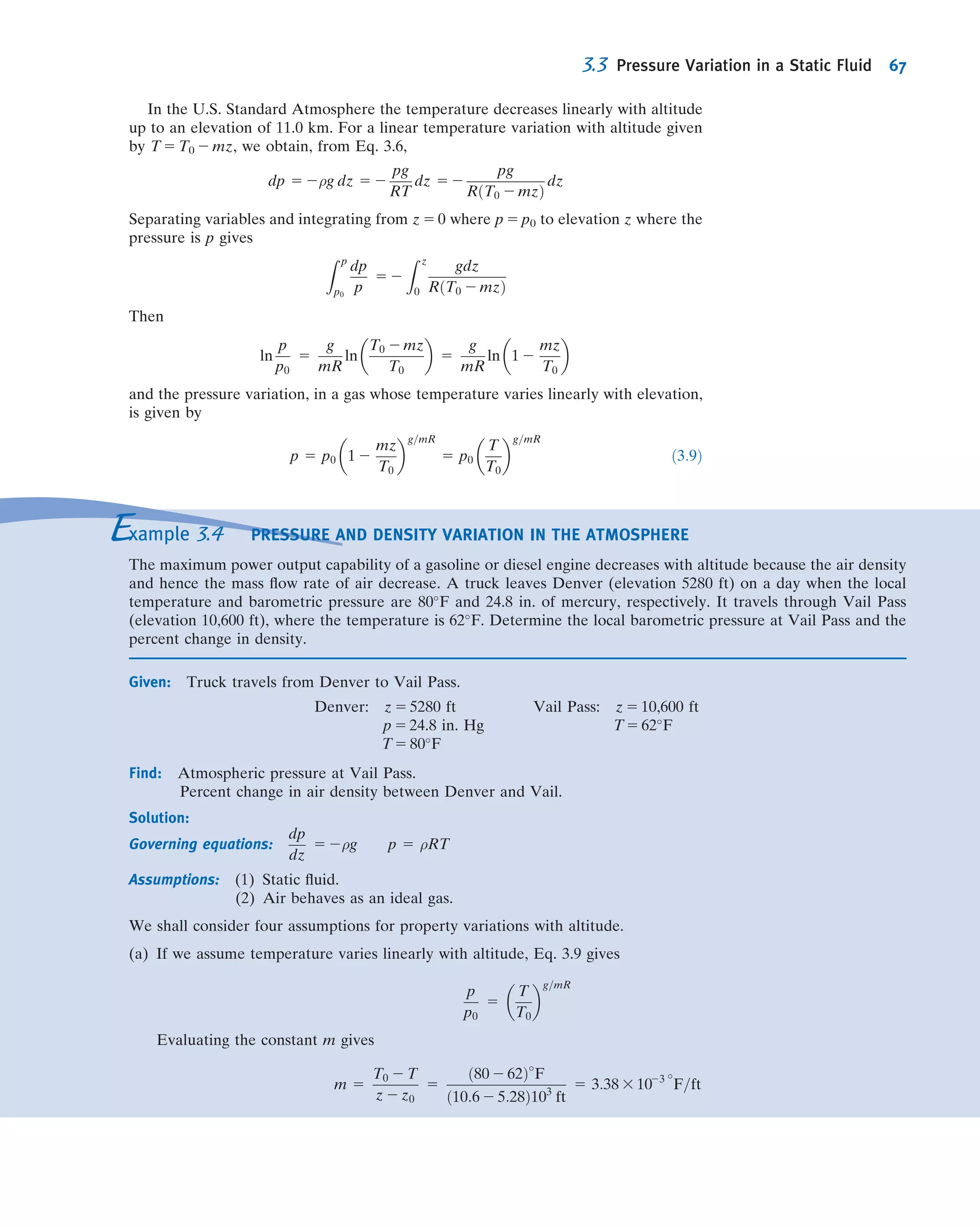2.76 A cross section of a rotating bearing is shown. The
spherical member rotates with angular speed ω, a small dis-
tance, a, above the plane surface. The narrow gap is ﬁlled
with viscous oil, having μ 5 1250 cp. Obtain an algebraic
expression for the shear stress acting on the spherical
member. Evaluate the maximum shear stress that acts on the
spherical member for the conditions shown. (Is the max-
imum necessarily located at the maximum radius?) Develop
an algebraic expression (in the form of an integral) for the
total viscous shear torque that acts on the spherical member.
Calculate the torque using the dimensions shown.
θ
ω
R = 75 mm
= 70 rpm
a = 0.5 mm
Oil in gap
R0 = 20 mm
P 2.76
Surface Tension
2.77 Small gas bubbles form in soda when a bottle or can is
opened. The average bubble diameter is about 0.1 mm.
Estimate the pressure difference between the inside and
outside of such a bubble.
2.78 You intend to gently place several steel needles on the
free surface of the water in a large tank. The needles come in
two lengths: Some are 5 cm long, and some are 10 cm long.
Needles of each length are available with diameters of 1 mm,
2.5 mm, and 5 mm. Make a prediction as to which needles, if
any, will ﬂoat.
2.79 According to Folsom [6], the capillary rise Δh (in.) of a
water-air interface in a tube is correlated by the following
empirical expression:
Δh ¼ Ae2 bÁD
where D (in.) is the tube diameter, A 5 0.400, and b 5 4.37.
You do an experiment to measure Δh versus D and obtain:
D (in.) 0.1 0.2 0.3 0.4 0.5 0.6 0.7 0.8 0.9 1 1.1
Δh (in.) 0.232 0.183 0.09 0.059 0.052 0.033 0.017 0.01 0.006 0.004 0.003
What are the values of A and b that best ﬁt this data using
Excel’s Trendline feature? Do they agree with Folsom’s
values? How good is the data?
2.80 Slowly ﬁll a glass with water to the maximum possible
level. Observe the water level closely. Explain how it can be
higher than the rim of the glass.
2.81 Plan an experiment to measure the surface tension of a
liquid similar to water. If necessary, review the NCFMF
video Surface Tension for ideas. Which method would be
most suitable for use in an undergraduate laboratory? What
experimental precision could be expected?
Description and Classiﬁcation of Fluid Motions
2.82 Water usually is assumed to be incompressible when
evaluating static pressure variations. Actually it is 100 times
more compressible than steel. Assuming the bulk modulus of
water is constant, compute the percentage change in density
for water raised to a gage pressure of 100 atm. Plot the per-
centage change in water density as a function of p/patm up to
a pressure of 50,000 psi, which is the approximate pressure
used for high-speed cutting jets of water to cut concrete and
other composite materials. Would constant density be a rea-
sonable assumption for engineering calculations for cutting
jets?
2.83 The viscous boundary layer velocity proﬁle shown in
Fig. 2.15 can be approximated by a parabolic equation,
uðyÞ 5 a 1 b
y
δ
 
1 c
y
δ
 2
The boundary condition is u 5 U (the free stream velocity) at
the boundary edge δ (where the viscous friction becomes
zero). Find the values of a, b, and c.
2.84 The viscous boundary layer velocity proﬁle shown in
Fig. 2.15 can be approximated by a cubic equation,
uðyÞ 5 a 1 b
y
δ
 
1 c
y
δ
 3
The boundary condition is u 5 U (the free stream velocity)
at the boundary edge δ (where the viscous friction becomes
zero). Find the values of a, b, and c.
2.85 At what minimum speed (in mph) would an automobile
have to travel for compressibility effects to be important?
Assume the local air temperature is 60
F.
2.86 In a food industry process, carbon tetrachloride at 20
C
ﬂows through a tapered nozzle from an inlet diameter Din
5 50 mm to an outlet diameter of Dout. The area varies lin-
early with distance along the nozzle, and the exit area is one-
ﬁfth of the inlet area; the nozzle length is 250 mm. The
ﬂow rate is Q 5 2 L/min. It is important for the process
that the ﬂow exits the nozzle as a turbulent ﬂow. Does it? If
so, at what point along the nozzle does the ﬂow become
turbulent?
2.87 What is the Reynolds number of water at 20
C ﬂowing
at 0.25 m/s through a 5-mm-diameter tube? If the pipe is now
heated, at what mean water temperature will the ﬂow tran-
sition to turbulence? Assume the velocity of the ﬂow remains
constant.
2.88 A supersonic aircraft travels at 2700 km/hr at an alti-
tude of 27 km. What is the Mach number of the aircraft? At
what approximate distance measured from the leading edge
of the aircraft’s wing does the boundary layer change from
laminar to turbulent?
2.89 SAE 30 oil at 100
C ﬂows through a 12-mm-diameter
stainless-steel tube. What is the speciﬁc gravity and speciﬁc
Problems 53
 