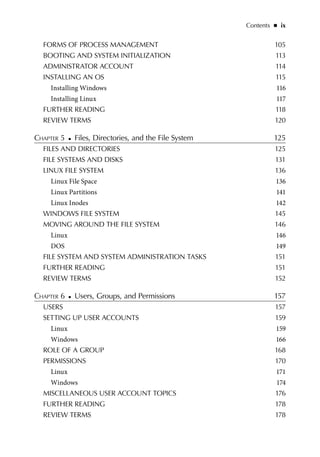 x   
◾    Contents
Chapter 7 ◾ History of Computers 183
Evolution of Computer Hardware 184
Before the Generations 185
Firs...