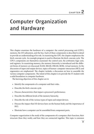 22   
◾    Information Technology
in computer science programs as a sophomore or junior level class. Here, while we will
l...