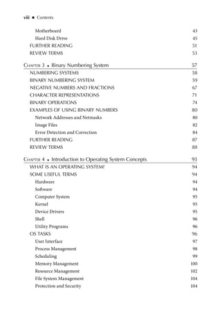 Contents   
◾    ix
Forms of Process Management 105
Booting and System Initialization 113
Administrator Account 114
Instal...