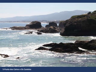 5-Punta dos Cairos e Os Castelos
 