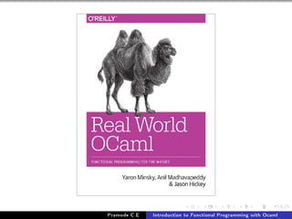 Pramode C.E

Introduction to Functional Programming with Ocaml

 