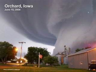 Photo: AP Photo/Lori Mehmen
Orchard, Iowa
June 10, 2008
 
