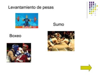 Levantamiento de pesas Sumo Boxeo 