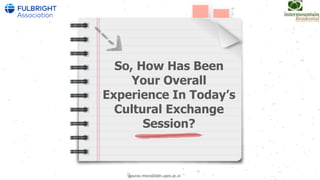 Interactive Session on Cultural Exchange