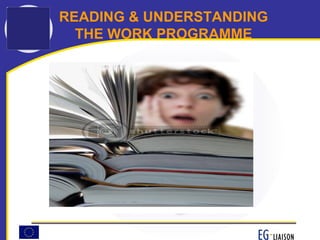 READING & UNDERSTANDING    THE WORK PROGRAMME 