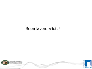 Buon lavoro a tutti!
 