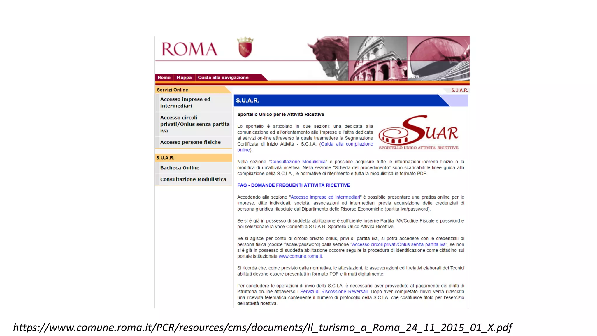 Urban Data
https://www.comune.roma.it/PCR/resources/cms/documents/Il_turismo_a_Roma_24_11_2015_01_X.pdf
 